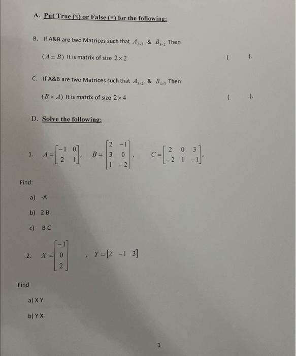 Find 2 N A Put True Or False X For The Following 1 A B If A B Are Two Matrices Such That A B Then A B 1