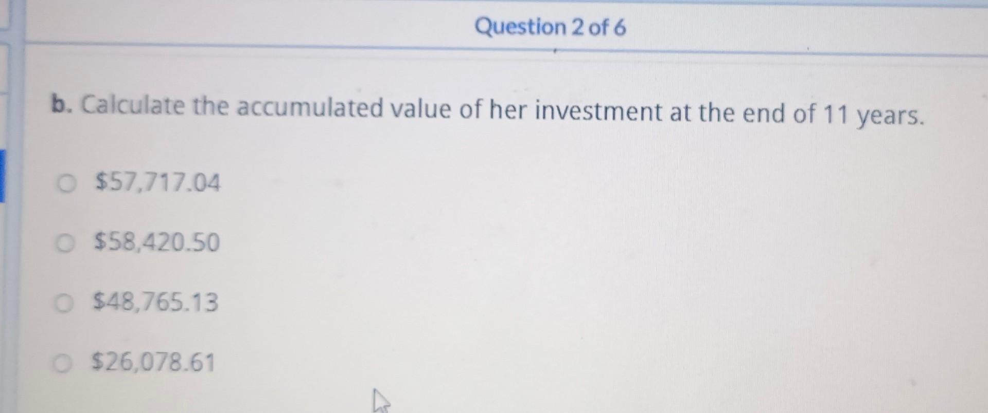Anika Invested 1 900 At The Beginning Of Every 6 Months In An Rrsp For 11 Years For The First 6 Years It Earned Intere 2