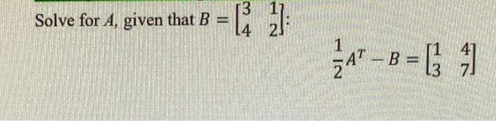 Solve For A Given That B M 34 23 72 1 B 1