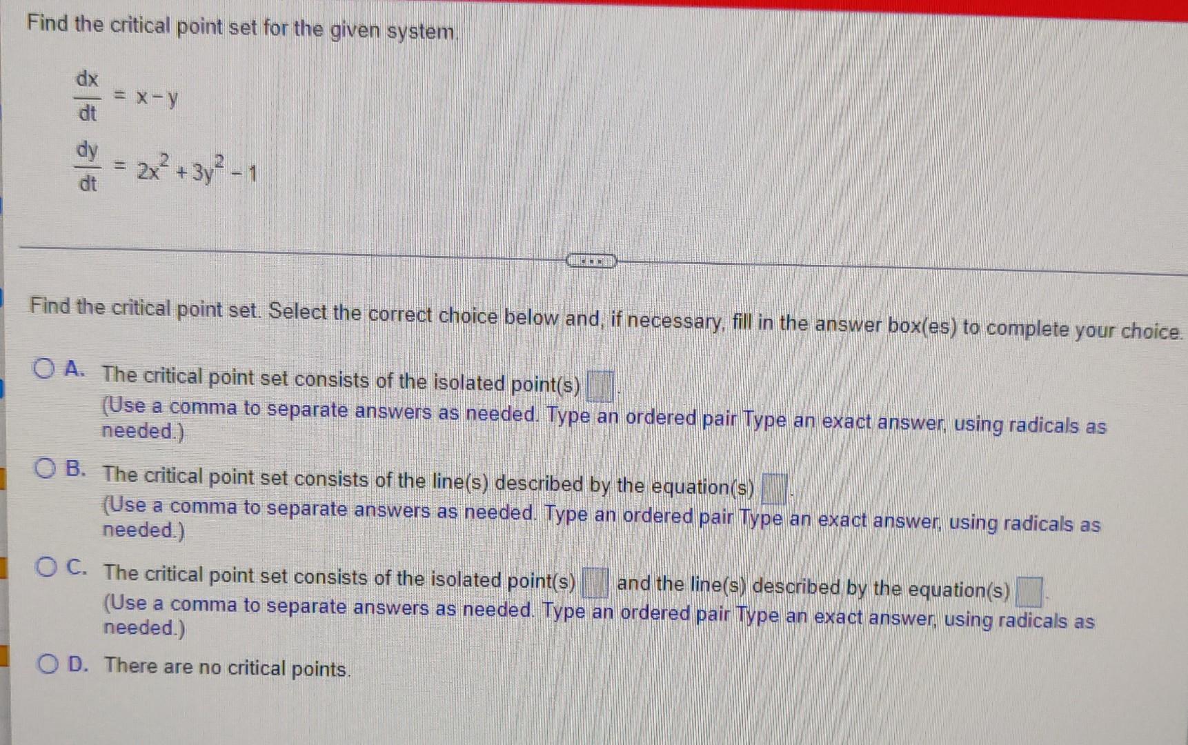 Find The Critical Point Set For The Given System Dx Dt X Y 2x 3y 1 Find The Critical Point Set Select The Corr 1