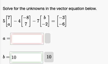 Solve For The Unknowns In The Vector Equation Below B 50 471 2 3 A B 10 10 1