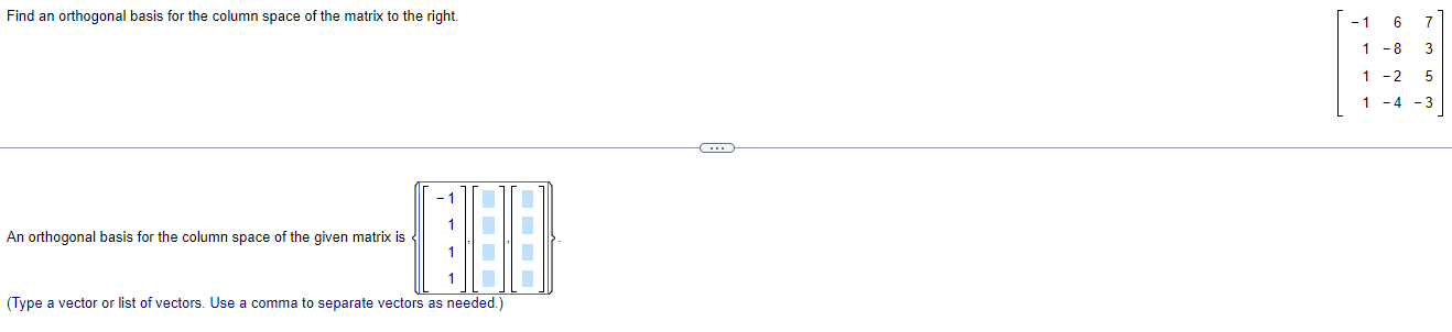 Find An Orthogonal Basis For The Column Space Of The Matrix To The Right An Orthogonal Basis For The Column Space Of Th 1
