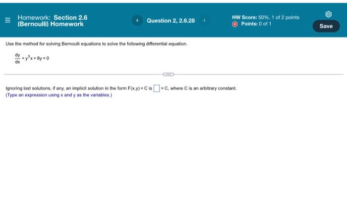 Homework Section 2 6 Bernoulli Homework Question 2 2 6 28 Use The Method For Solving Bernoulli Equations To Solve 1
