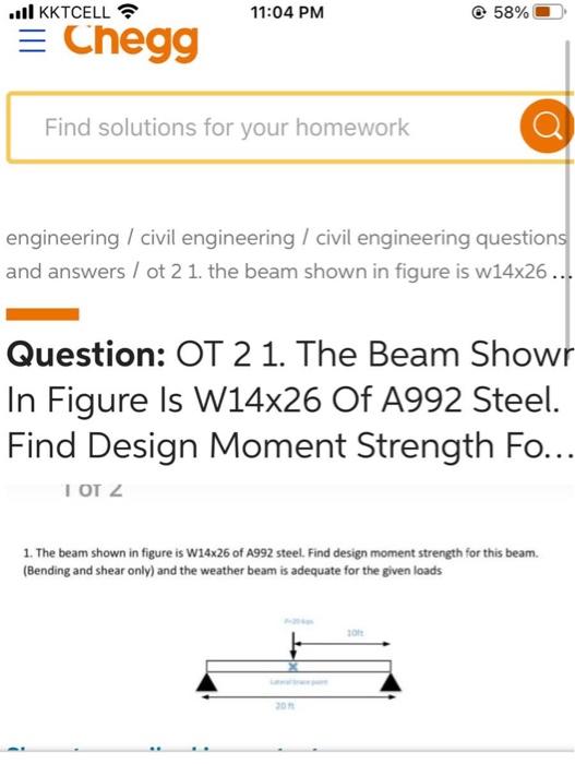 Kktcell Chegg 11 04 Pm Find Solutions For Your Homework Engineering Civil Engineering Civil Engineering Questions 1