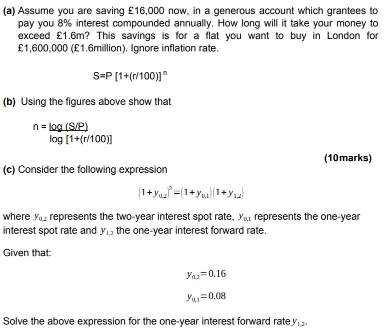 A Assume You Are Saving 16 000 Now In A Generous Account Which Grantees To Pay You 8 Interest Compounded Annually 1