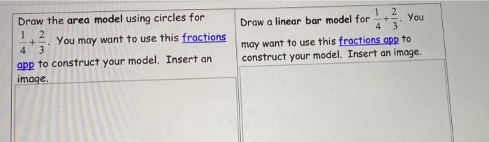 Draw The Area Model Using Circles For 12 You May Want To Use This Fractions 4 3 App To Construct Your Model Insert 1