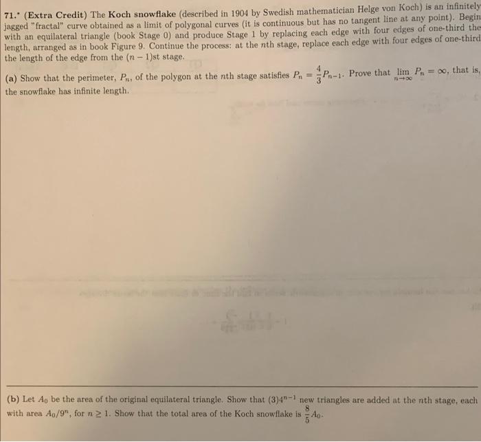 71 Extra Credit The Koch Snowflake Described In 1904 By Swedish Mathematician Helge Von Koch Is An Infinitely Jagge 1