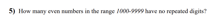 5 How Many Even Numbers In The Range 1000 9999 Have No Repeated Digits 1