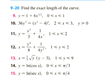 9 20 Find The Exact Length Of The Curve 9 Y 1 6x 2 0 X 1 10 36y X 4 2 X 3 Y 0 11 Y X 1 4 X 3 12 1