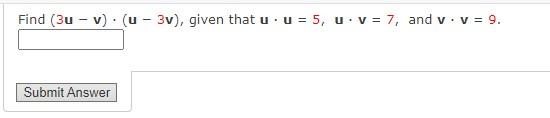 Find 3u V U 3v Given That U U 5 U V 7 And V V 9 Submit Answer 1