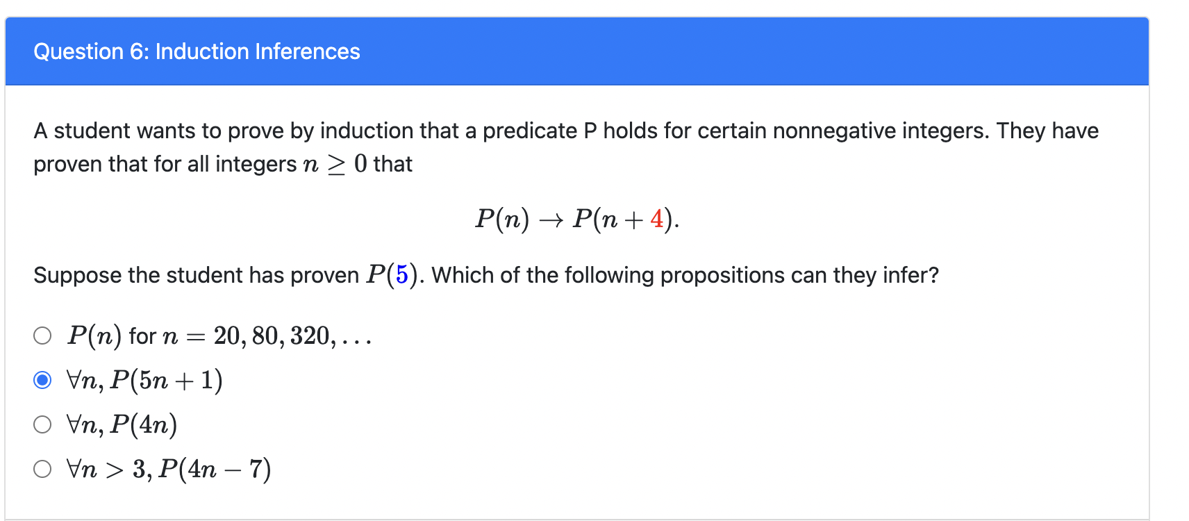 Question 6 Induction Inferences A Student Wants To Prove By Induction That A Predicate P Holds For Certain Nonnegative 1