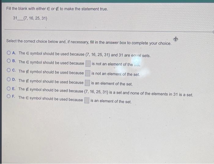 Fill The Blank With Either E Or To Make The Statement True 31 7 16 25 31 Select The Correct Choice Below And If 1