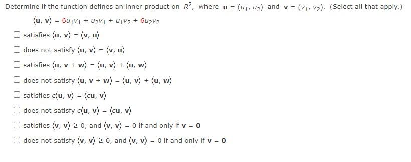Determine If The Function Defines An Inner Product On R2 Where U And V V V Select All That Apply 1