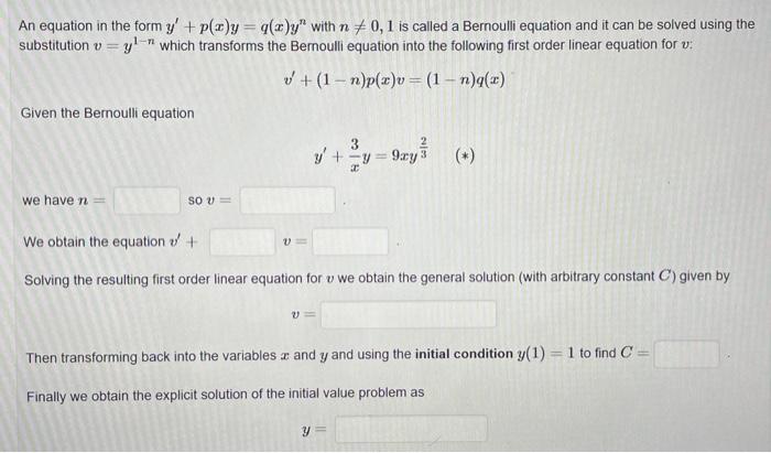 An Equation In The Form Y P X Y Q X Y With N 0 1 Is Called A Bernoulli Equation And It Can Be Solved Using The Subs 1