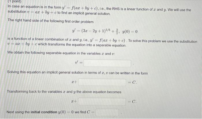 1 Point In Case An Equation Is In The Form Y F Ax By C I E The Rhs Is A Linear Function Of A And Y We Will Use 1