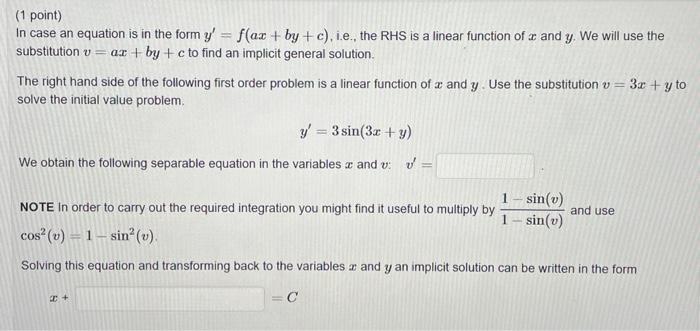 1 Point In Case An Equation Is In The Form Y F Ax By C I E The Rhs Is A Linear Function Of A And Y We Will Use 1