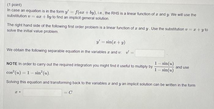 1 Point In Case An Equation Is In The Form Y F Ax By I E The Rhs Is A Linear Function Of A And Y We Will Use Th 1