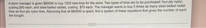 A Store Manager Is Given 80000 To Buy 1200 New Tires For The Store Two Types Of Tires Are To Be Purchased Four Ply Ny 1