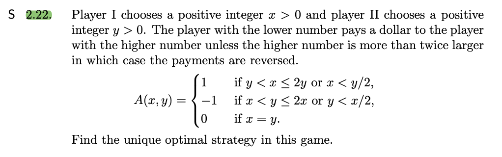 S 2 22 Player I Chooses A Positive Integer X 0 And Player Ii Chooses A Positive Integer Y 0 The Player With The Lo 1