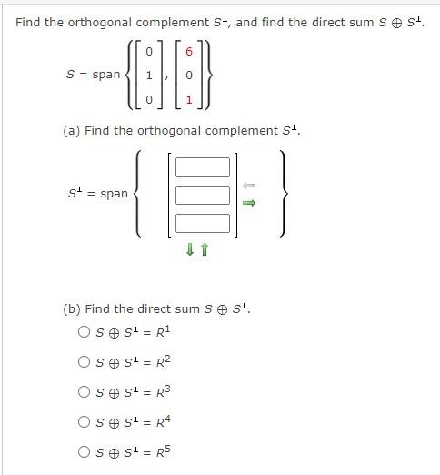 Find The Orthogonal Complement St And Find The Direct Sum S S 0 6 A Find The Orthogonal Complement S S Sp 1