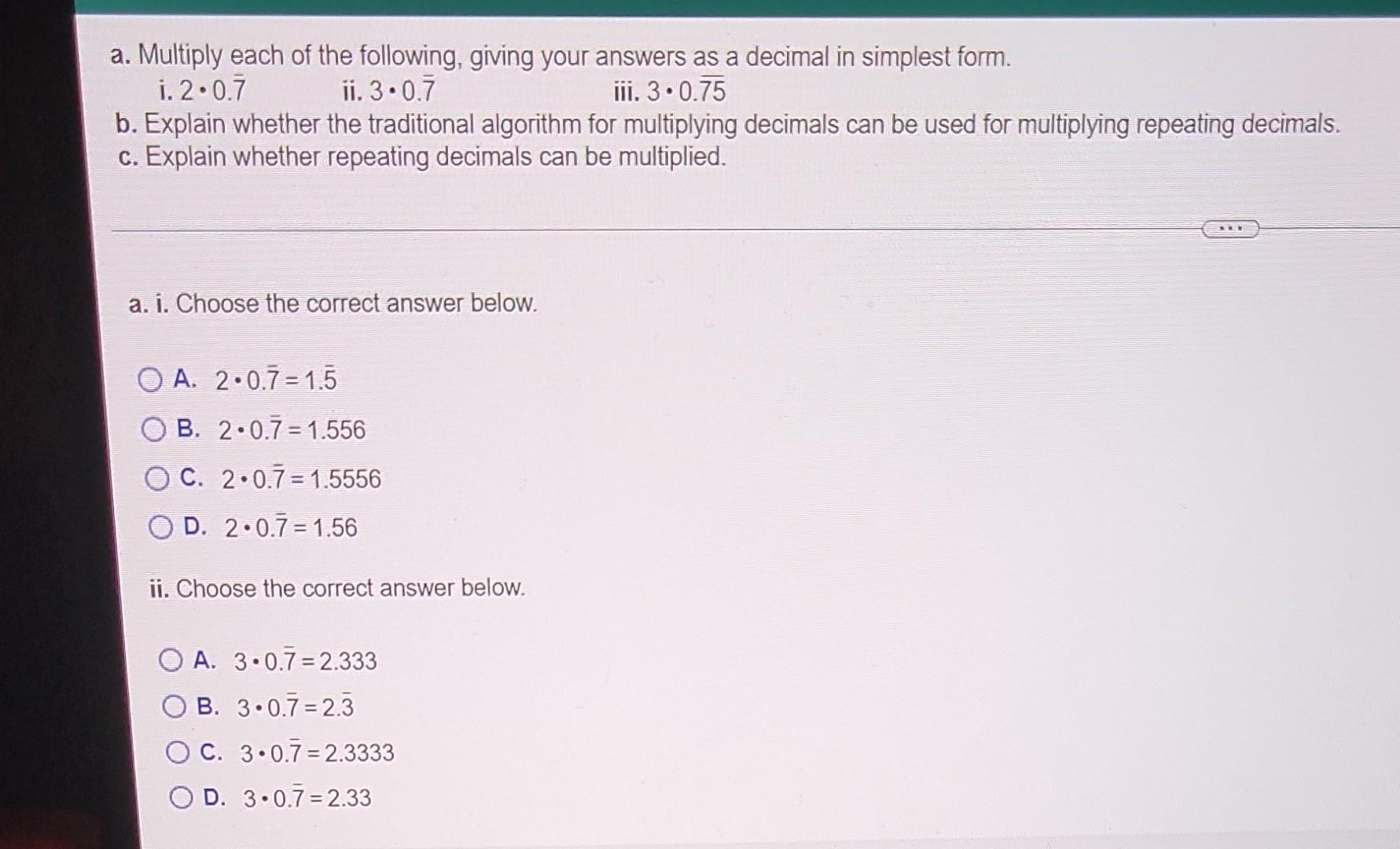 A Multiply Each Of The Following Giving Your Answers As A Decimal In Simplest Form I 2 0 7 Ii 3 0 7 Iii 3 0 75 B E 1