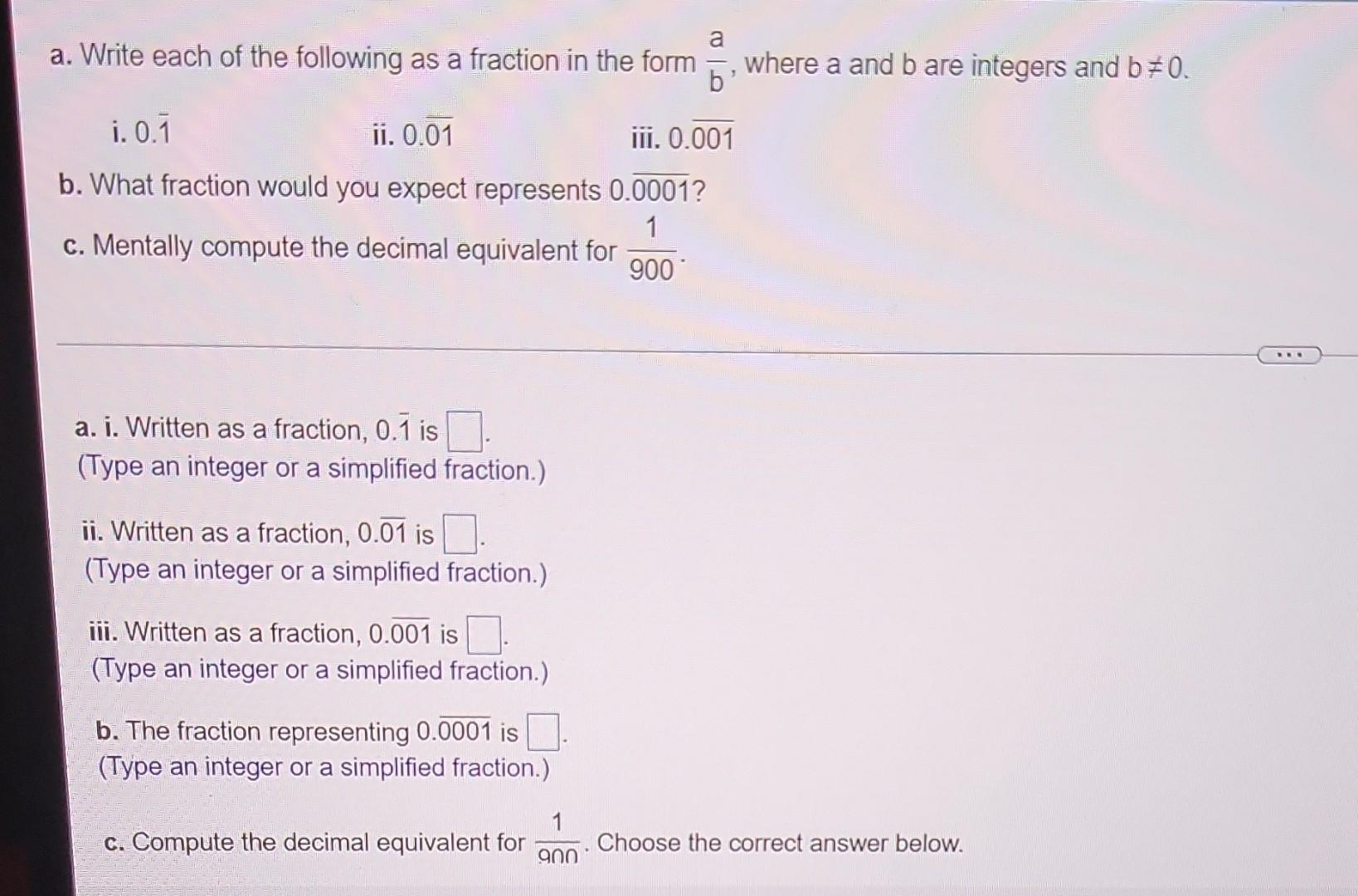A A Write Each Of The Following As A Fraction In The Form Where A And B Are Integers And B 0 B I 0 1 Ii 0 01 Iii 0 1