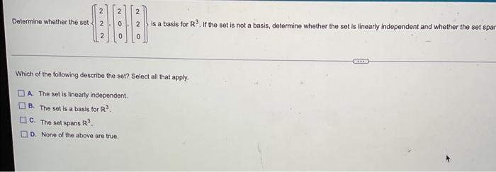 Determine Whether The Set 222 No 0 2 N No 2 Is A Basis For R If The Set Is Not A Basis Determine Whether The Set Is L 1