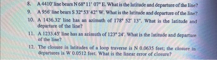 A 4410 Line Bears N 68 11 07 E What Is The Latitude And Departure Of The Line A 956 Line Bears S 32 53 42 W W 1