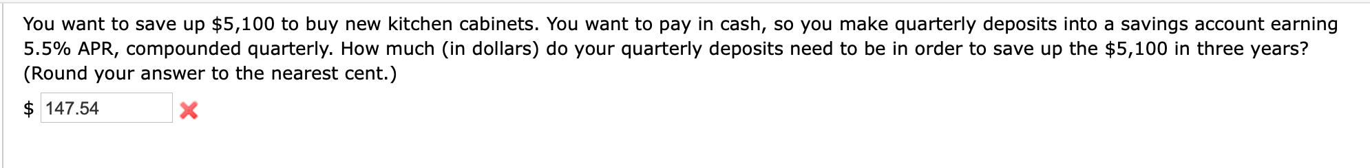 You Want To Save Up 5 100 To Buy New Kitchen Cabinets You Want To Pay In Cash So You Make Quarterly Deposits Into A S 1
