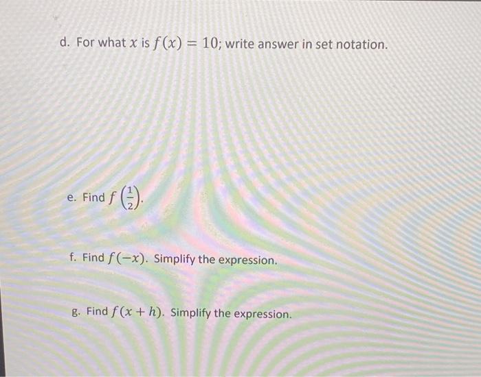 14 For The Given Function Find The Following F X X 4x 2 Sections 16 2 19 2 And 19 5 D For What X Is F X 2
