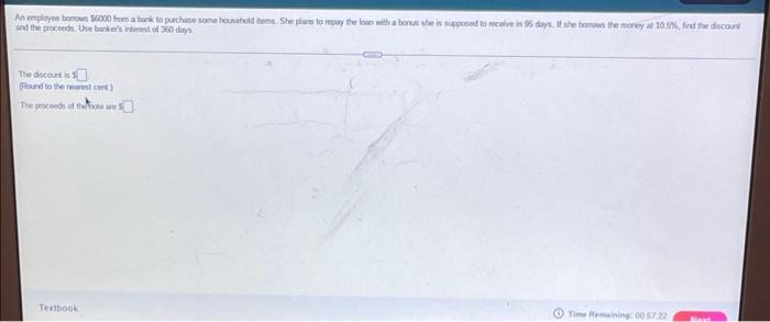 An Employee Borrows 6000 From A Bank To Purchase Some Household Items She Plans To Repay The Loan With A Bonus She Is 1