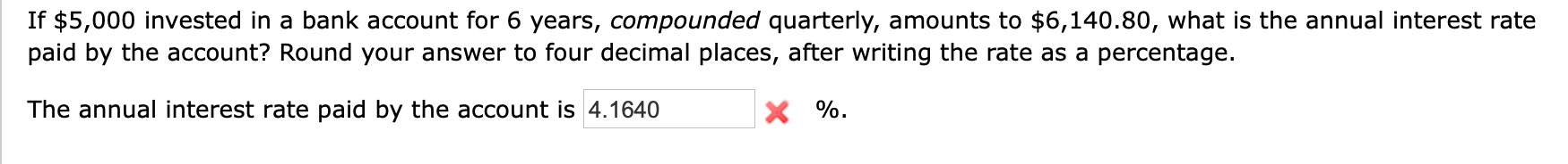 If 5 000 Invested In A Bank Account For 6 Years Compounded Quarterly Amounts To 6 140 80 What Is The Annual Interes 1