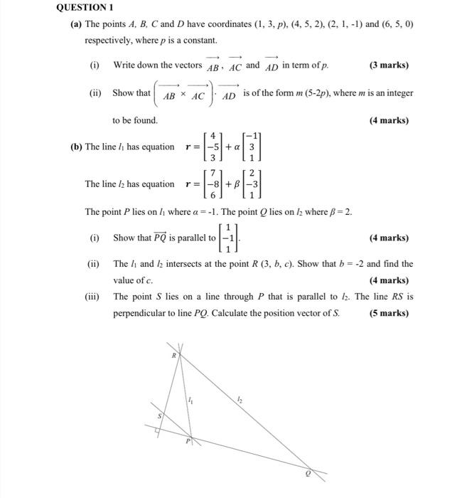 Question 1 A The Points A B C And D Have Coordinates 1 3 P 4 5 2 2 1 1 And 6 5 0 Respectively Wh 1