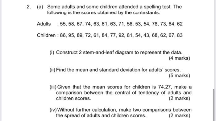 2 A Some Adults And Some Children Attended A Spelling Test The Following Is The Scores Obtained By The Contestants 1