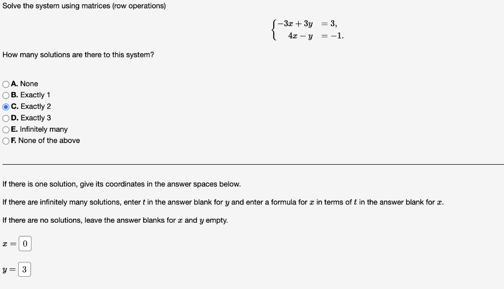 Solve The System Using Matrices Row Operations How Many Solutions Are There To This System Oa None Ob Exactly 1 C 1