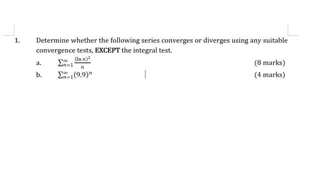 1 Determine Whether The Following Series Converges Or Diverges Using Any Suitable Convergence Tests Except The Integra 1