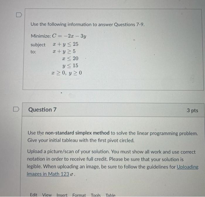D Use The Following Information To Answer Questions 7 9 Minimize C 2x 3y Subject X Y 25 To X Y 5 X 20 Y 1