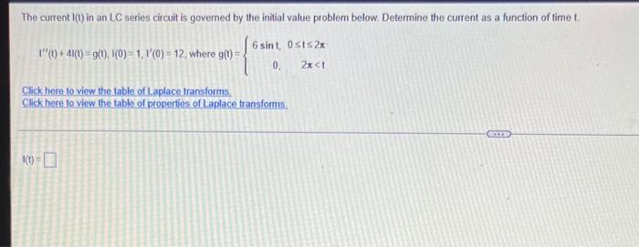 The Current 1 1 In An Lc Series Circuit Is Governed By The Initial Value Problem Below Determine The Current As A Func 1