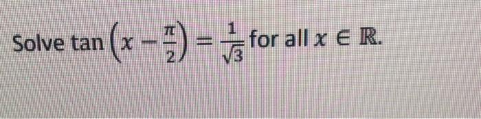 Solve Tan X For All X R 2 1