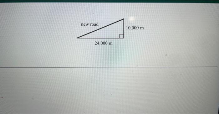 If Construction Costs Are 157 000 Per Kilometer Find The Cost Of Building The New Road In The Figure Shown To The Righ 2