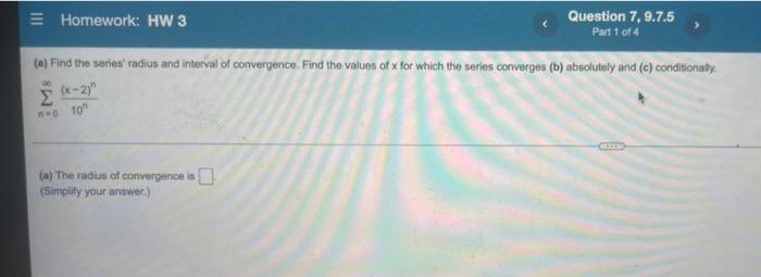 Homework Hw 3 00 A Find The Series Radius And Interval Of Convergence Find The Values Of X For Which The Series Con 1