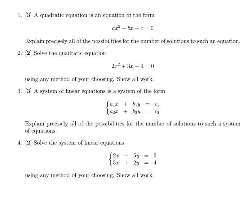 1 3 A Quadratic Equation Is An Equation Of The Form Ax Bx C 0 Explain Precisely All Of The Possibilities For The N 1