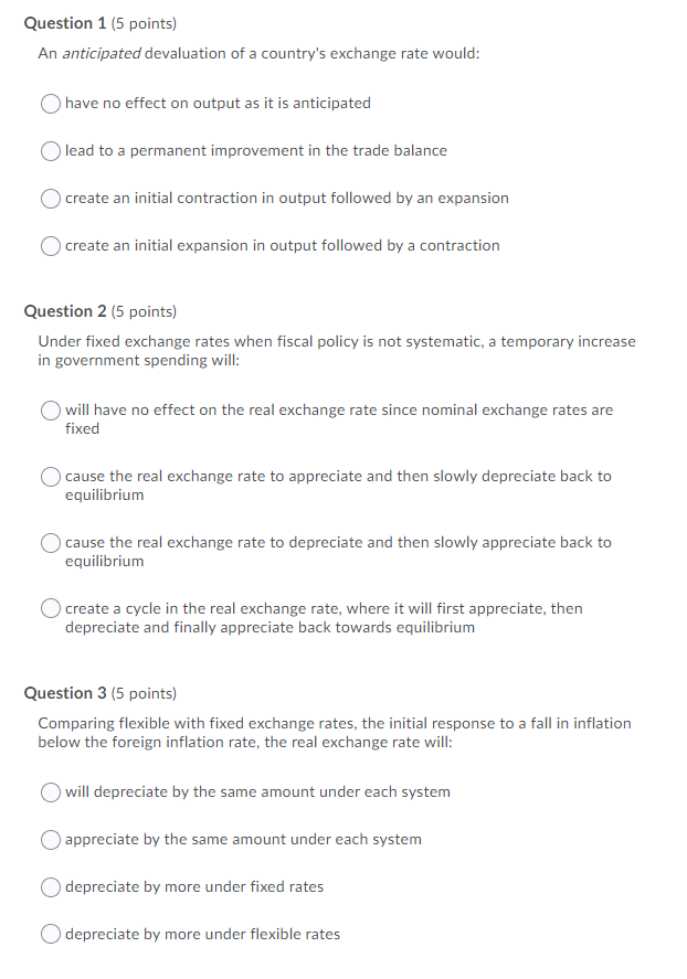 Question 1 5 Points An Anticipated Devaluation Of A Country S Exchange Rate Would Have No Effect On Output As It Is A 1