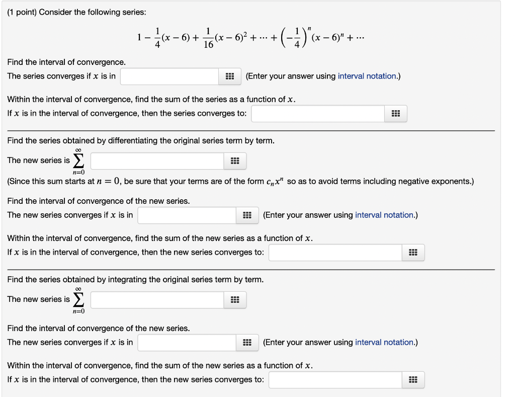 1 Point Consider The Following Series Find The Interval Of Convergence The Series Converges If X Is In The New Serie 1