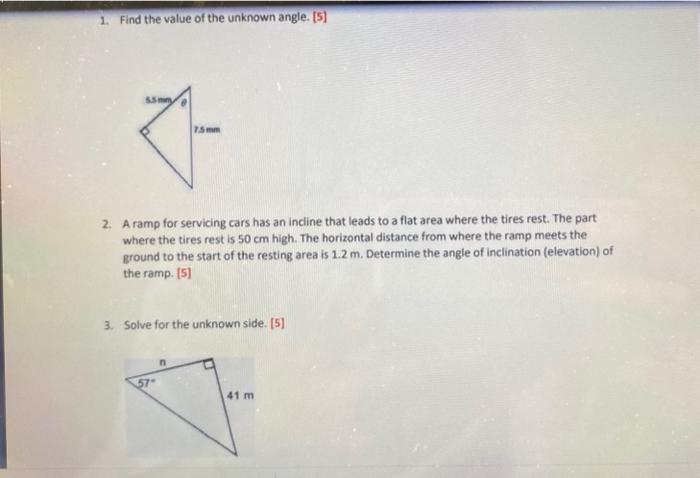 1 Find The Value Of The Unknown Angle 5 2 A Ramp For Servicing Cars Has An Incline That Leads To A Flat Area Where 1