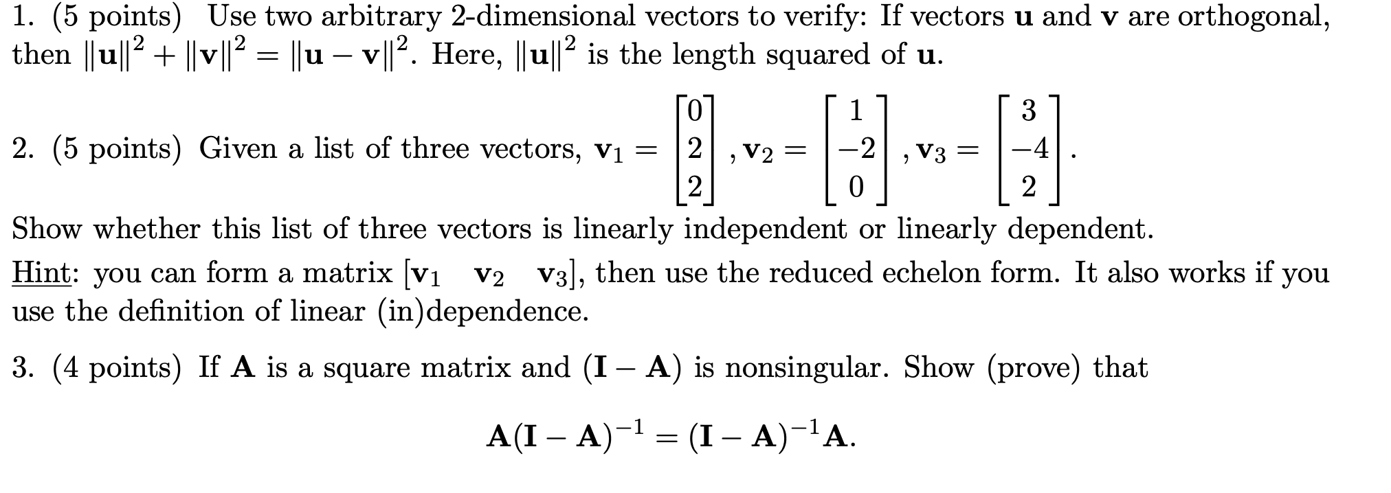 1 5 Points Use Two Arbitrary 2 Dimensional Vectors To Verify If Vectors U And V Are Orthogonal Then U V 1
