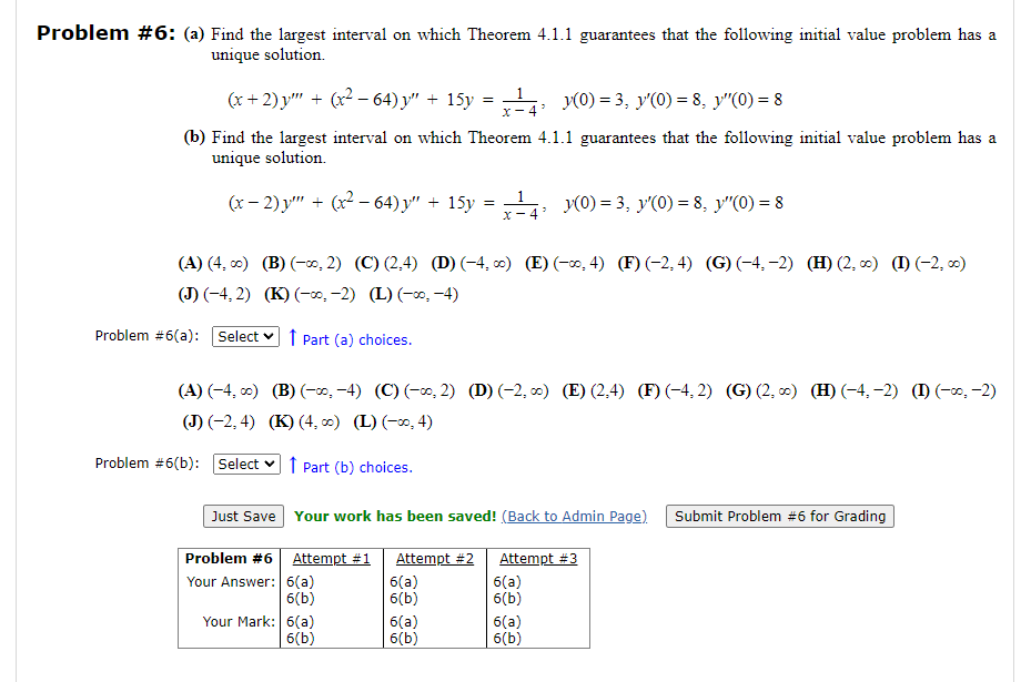 Problem 6 A Find The Largest Interval On Which Theorem 4 1 1 Guarantees That The Following Initial Value Problem Has 1