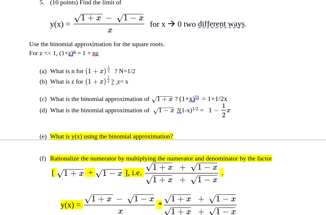 5 10 Points Find The Limit Of 1 X Y X X I X Use The Binomial Approximation For The Square Roots For Z 1 1