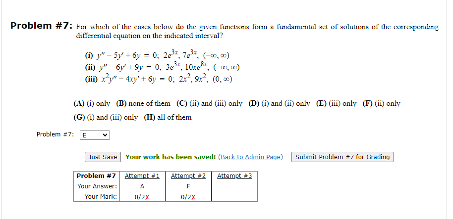 Problem 7 For Which Of The Cases Below Do The Given Functions Form A Fundamental Set Of Solutions Of The Corresponding 1