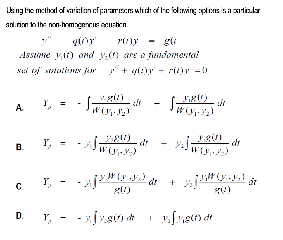 Using The Method Of Variation Of Parameters Which Of The Following Options Is A Particular Solution To The Non Homogenou 1